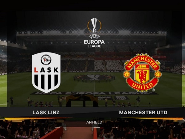 Soi kèo LASK Linz vs Man Utd 0h55, 13/03 (Europa League)