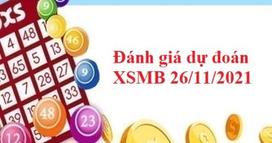 Đánh giá dự đoán KQXSMB 26/11/2021