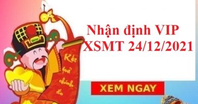 Nhận định VIP XSMT 24/12/2021