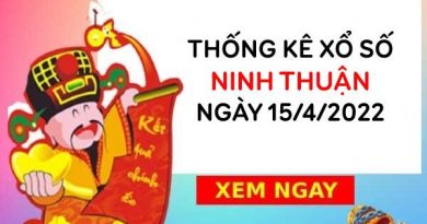 Thống kê xổ số Ninh Thuận ngày 15/4/2022 thứ 6 hôm nay