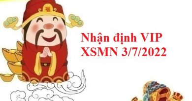 Nhận định VIP KQXSMN 3/7/2022