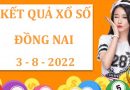 Soi cầu KQSX Đồng Nai 3/8/2022 thứ 4 hôm nay