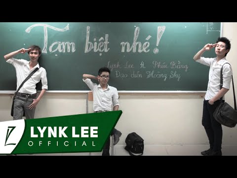 Tạm biệt nhé – Lynk Lee