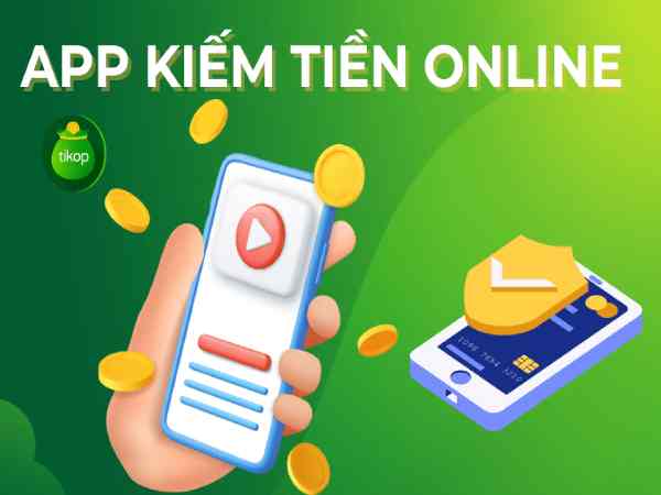 Các hình thức kiếm tiền online phổ biến trên app không cần vốn Các hình thức kiếm tiền online phổ biến trên app không cần vốn