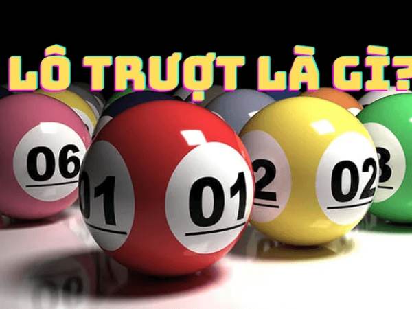 Lô trượt là gì? lô trượt miền bắc ăn bao nhiêu